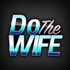 DoTheWife